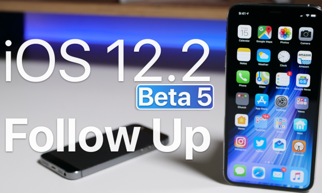iOS 12.2 Beta 5 – Follow Up