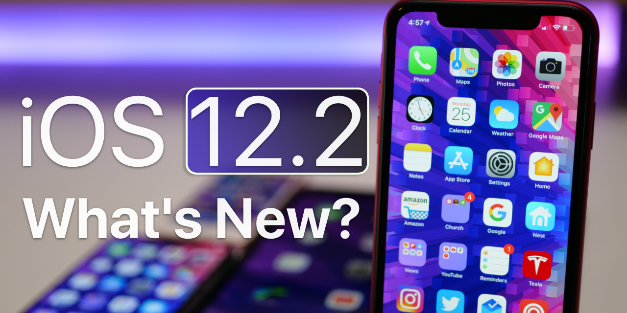 iOS 12.2 is Out! – What’s New?