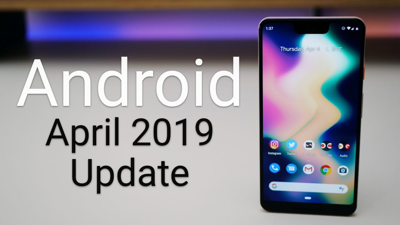 Android April 2019 Update is Out! What’s New? Zollotech