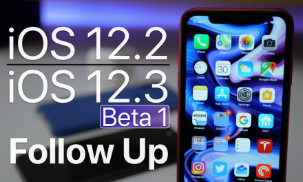 iOS 12.2 and iOS 12.3 Beta 1 – Follow Up