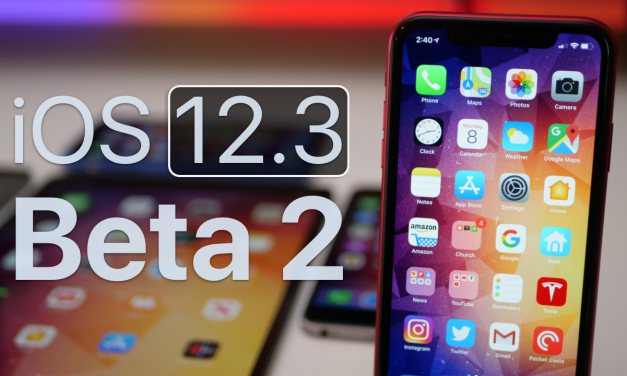 iOS 12.3 Beta 2 – What’s New?