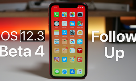 iOS 12.3 Beta 4 – Follow up