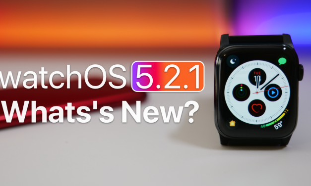 watchOS 5.2.1 is Out! – What’s New?