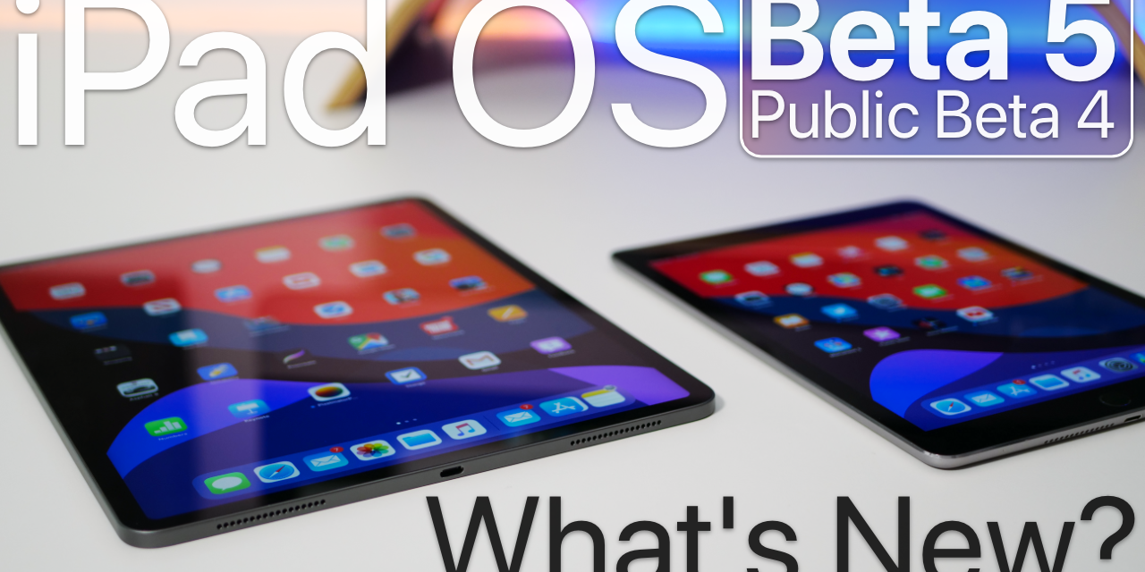 iPad OS Beta 5 – What’s New?