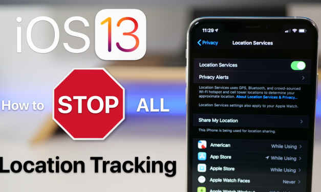 iOS 13 – Stop all iPhone, iPad, and iPod Touch Location tracking